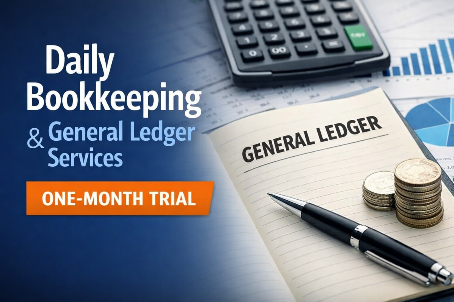 Daily Bookkeeping & General Ledger Services with One-Month Trial