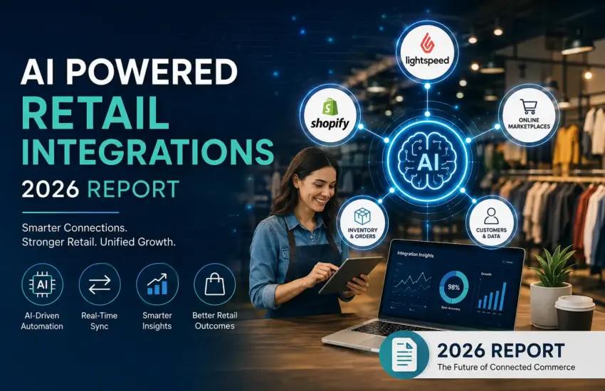 AI Powered Retail Integrations 2026 Report by Retail Matchmaker